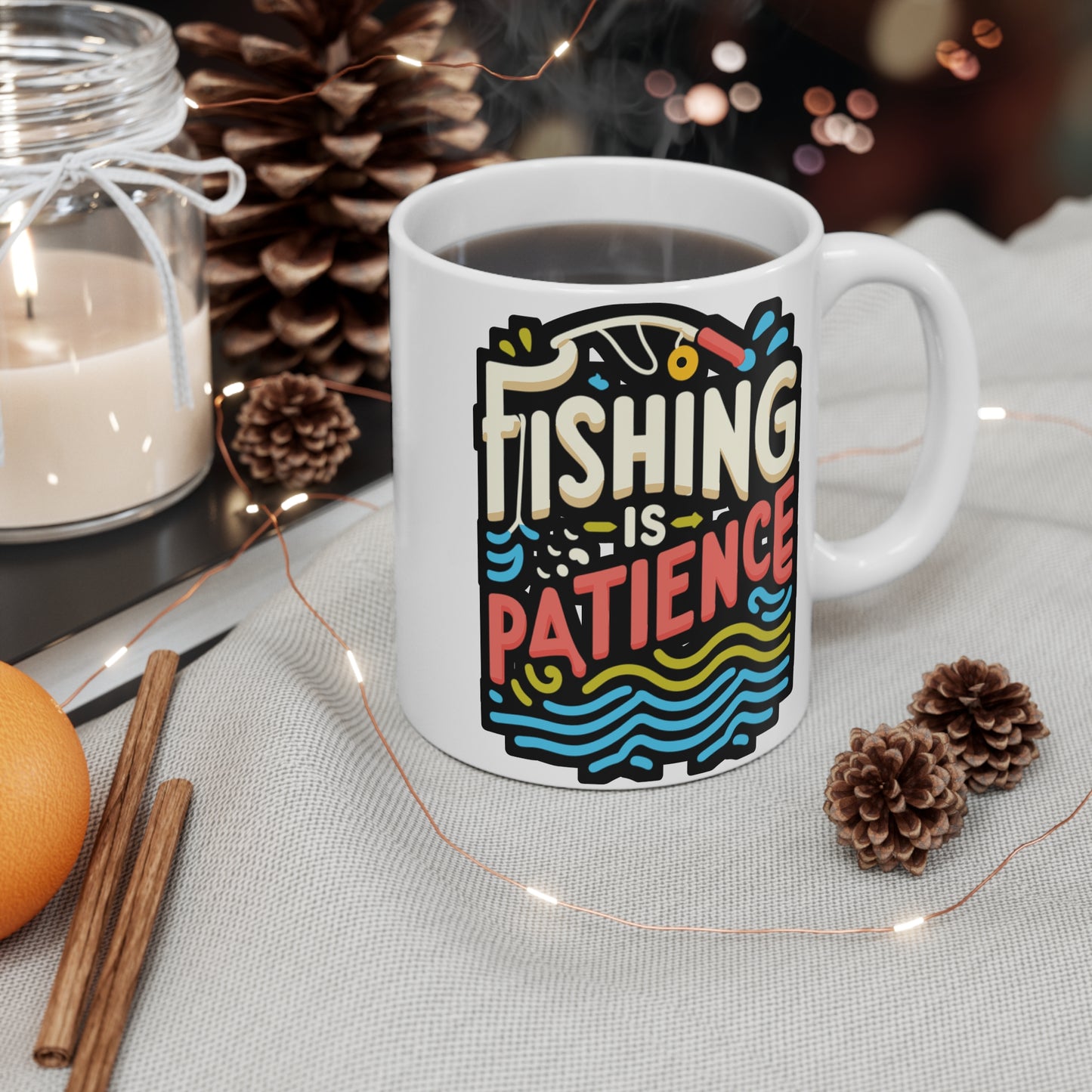 Fishing is patience - Fishing Mug for Coffee 11oz. Fishing Cup, White ceramic, Angling Mug, Lake Tea Cup - Fishing Gift