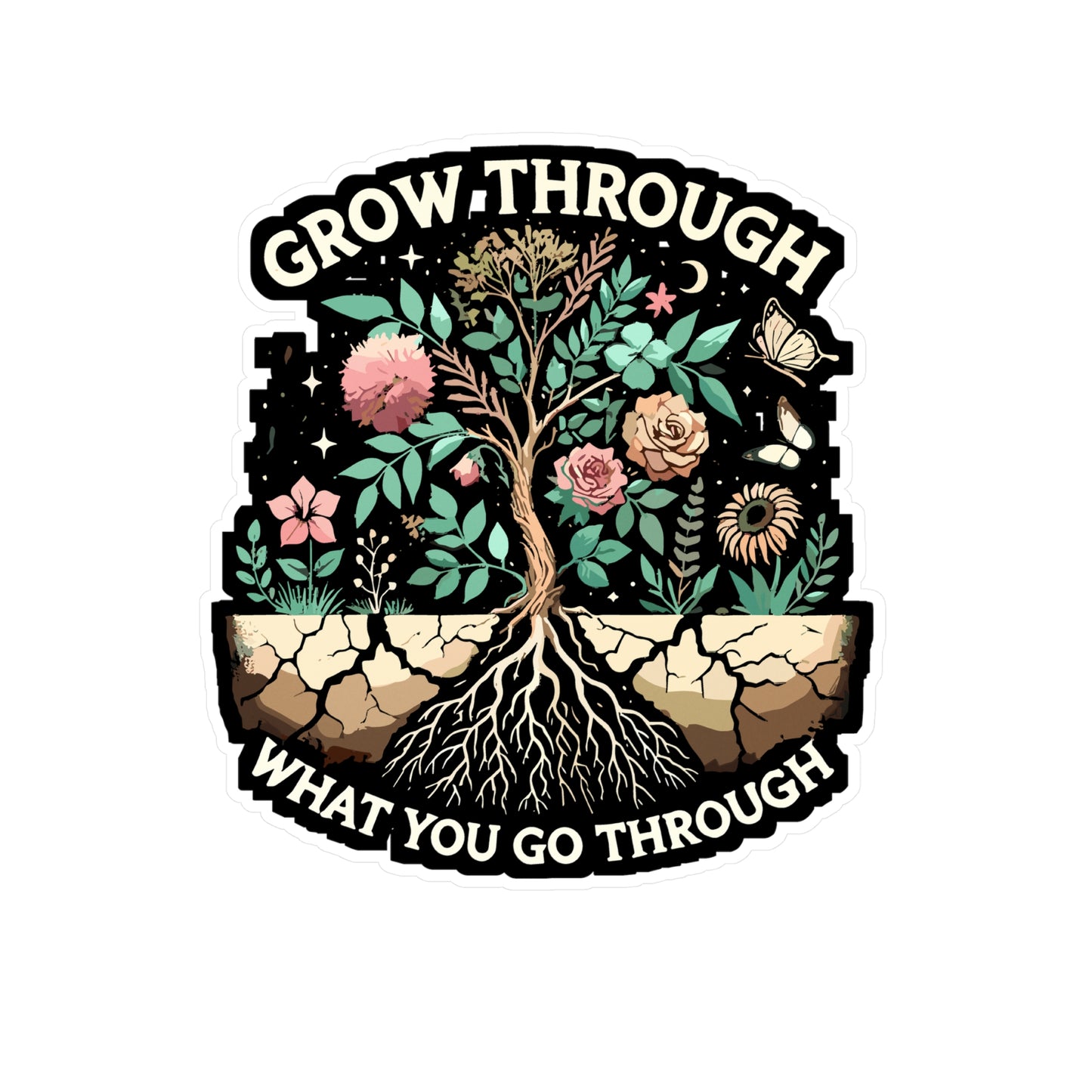 Grow Through What You Go Through - Empowerment Sticker for Laptop Sticker. Water Bottle Sticker, Vinyl Growth Decal - Empowerment Gift
