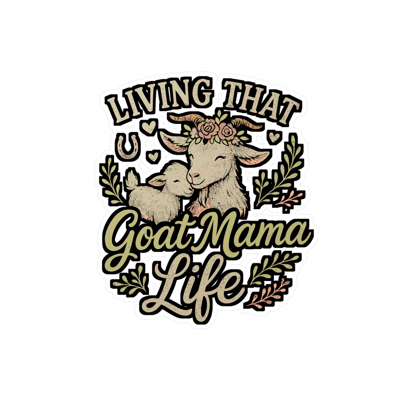 Living That Goat Mama Life – Funny Goat Sticker for Laptop or Water Bottle | Vinyl Farm Animal Decal, Goat Lover Gift