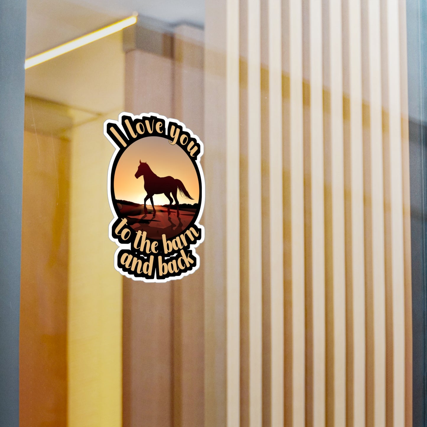 I Love You To The Barn And Back - Horse Sticker for Wall, Laptop, Window, Truck, Car Horse Gift Vinyl Barn Decal Sticker