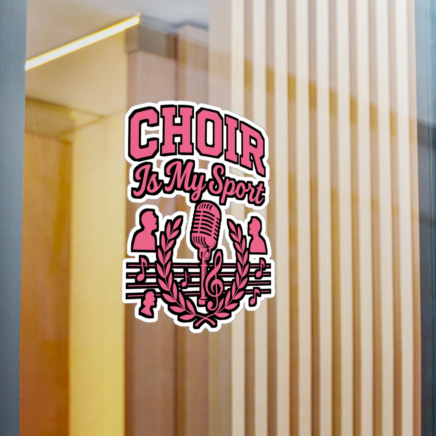Choir Is My Sport – Vinyl Sticker for Car, Laptop, or Water Bottle | Singing Decal and Choir Gift Idea