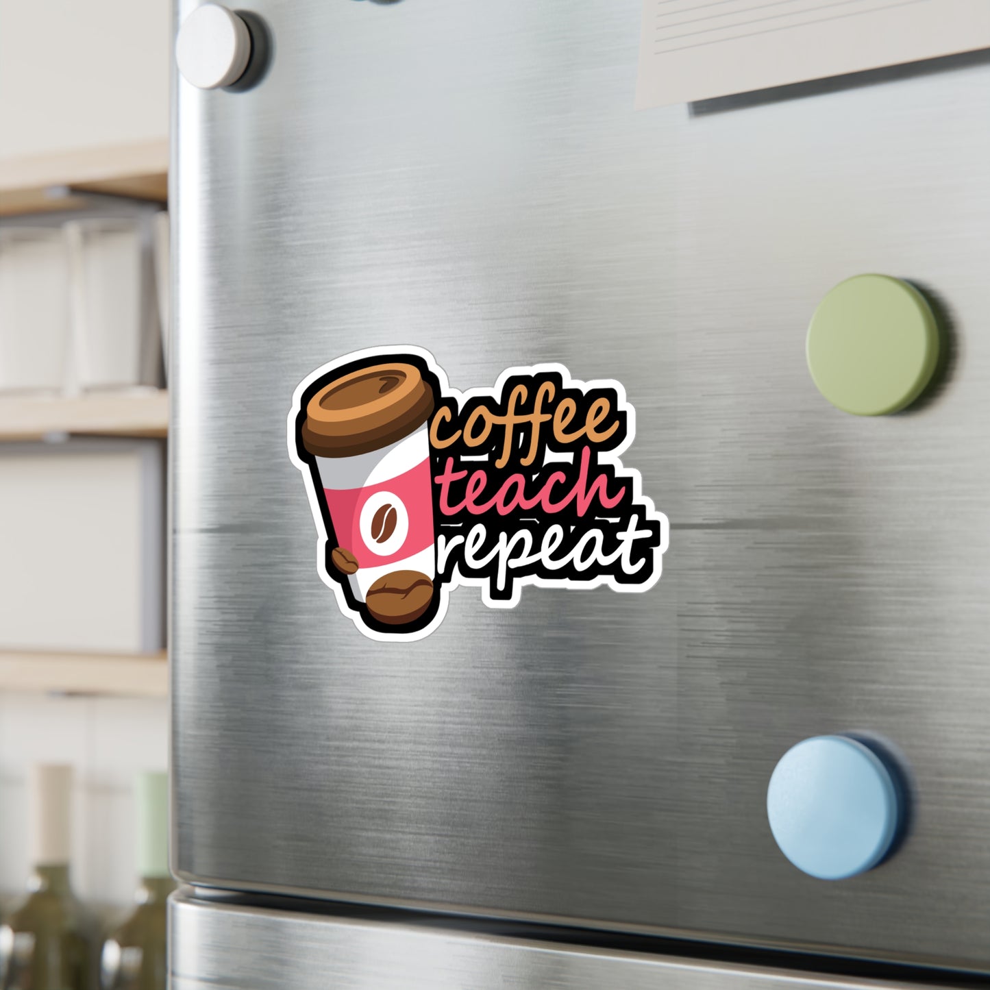 Coffee Teach Repeat - Coffee Sticker for Laptop Sticker. Water Bottle Sticker, Vinyl Cappuccino Decal - Coffee Gift