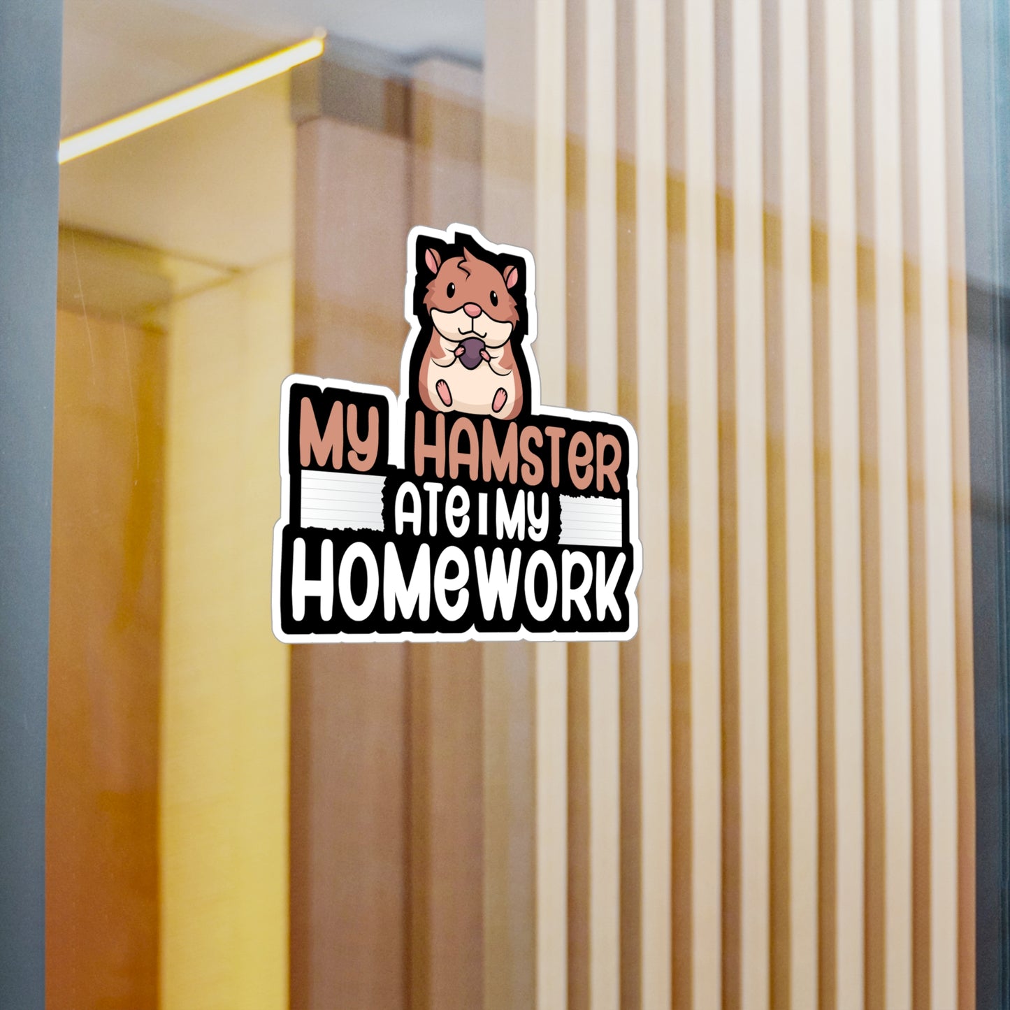 My hamster ate my homework - Hamster Sticker for Wall, Laptop, Window, Truck, Car Hamster Gift Vinyl Hamster gift Decal Sticker
