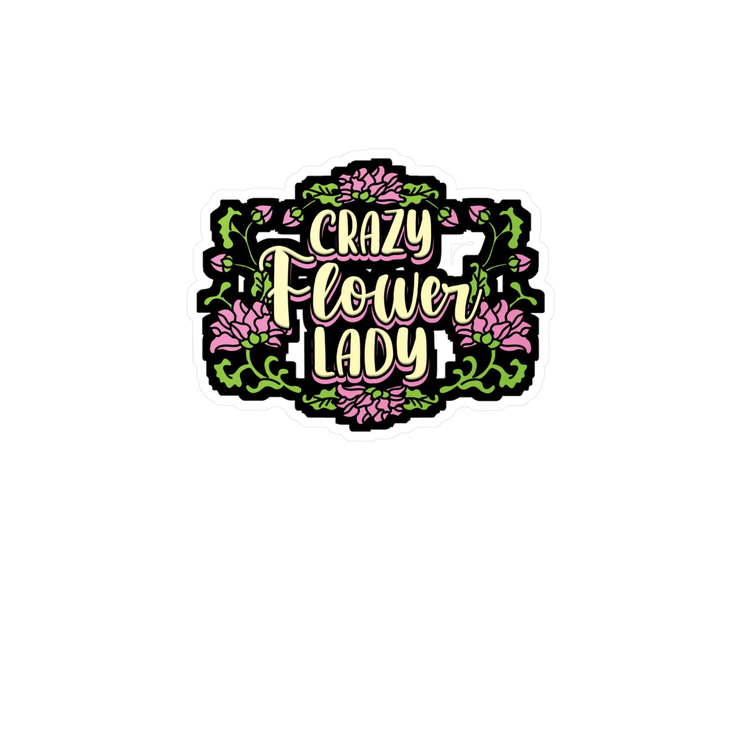 Crazy Flower Lady - Florists Sticker for Laptop Sticker. Water Bottle Sticker, Vinyl Gardening Decal - Florists Gift