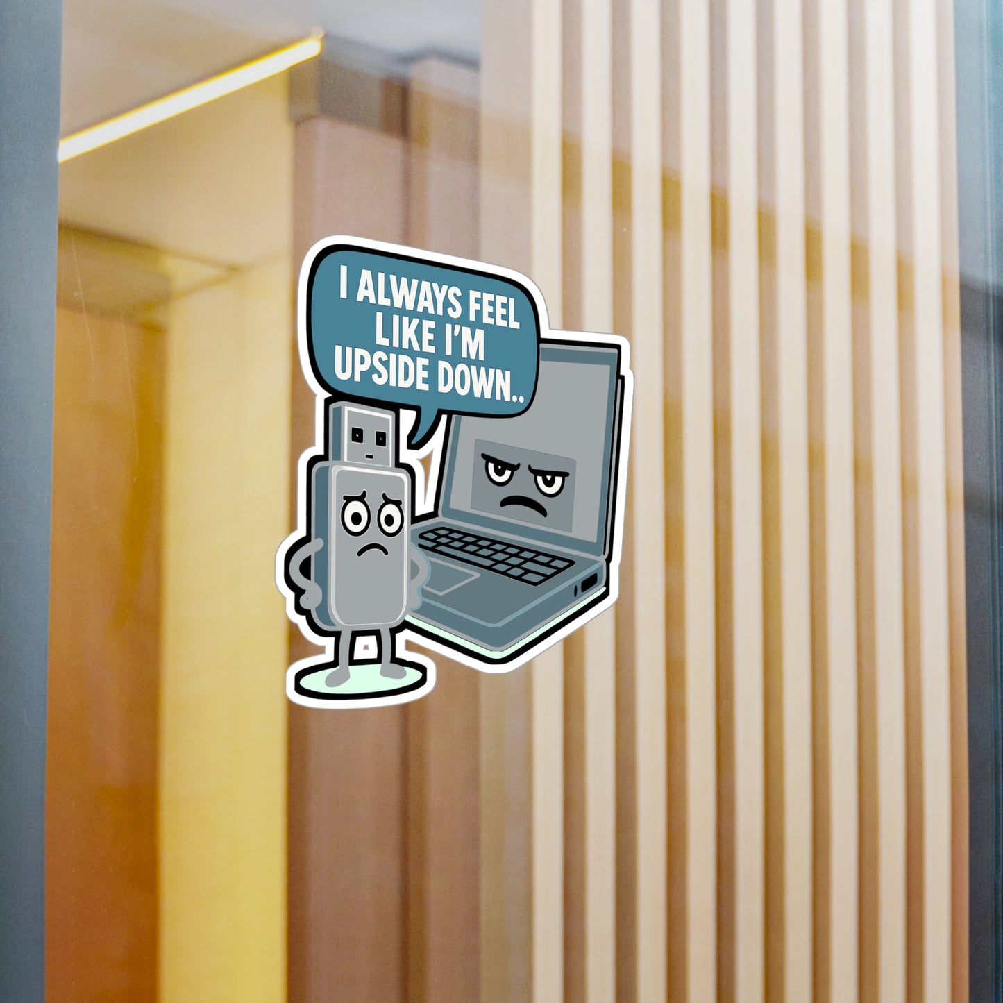 USB Sticker – "I Always Feel Like I'm Upside Down" Funny Decals for Computer, Laptop, Port Frustration, Waterproof Vinyl Accessory