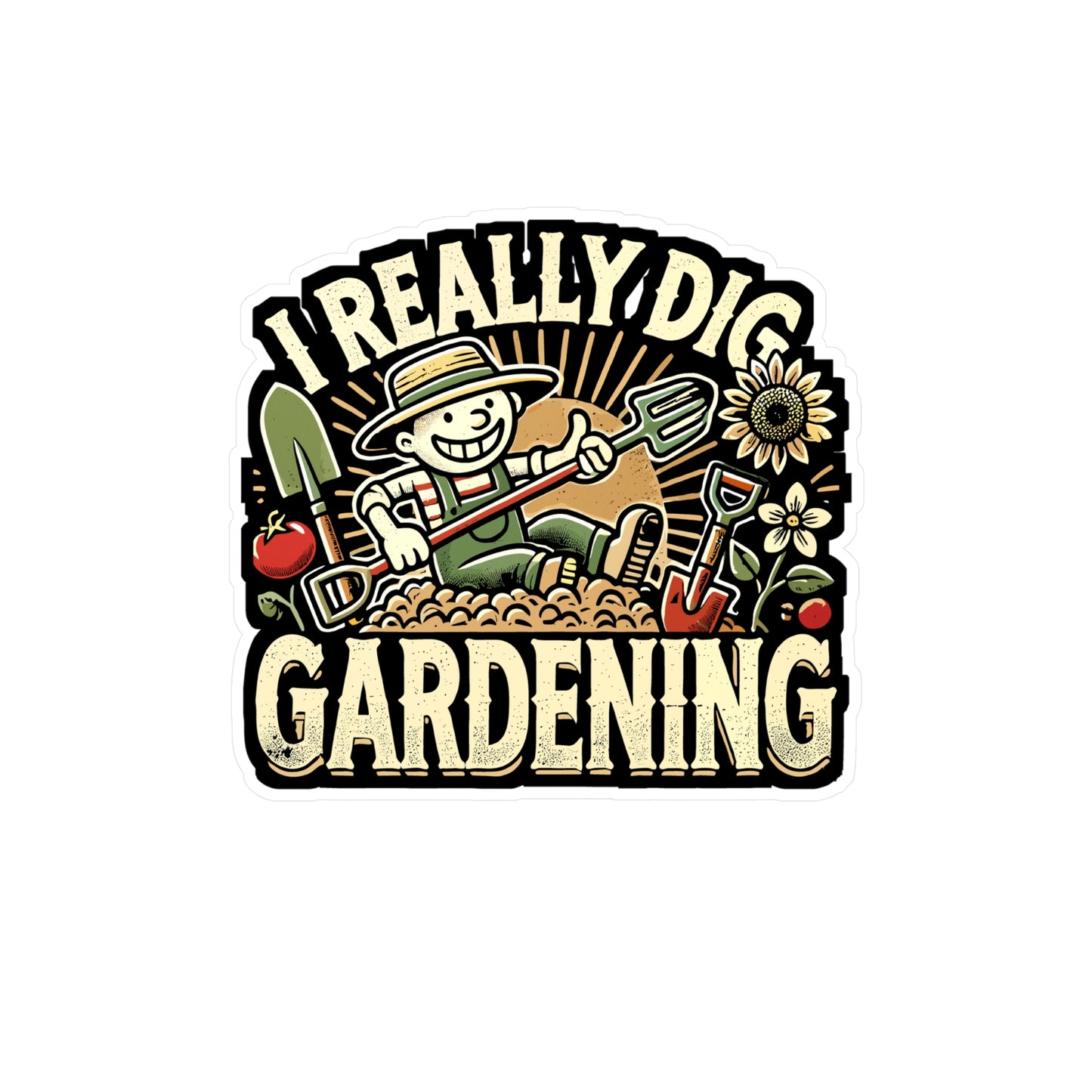 I Really Dig Gardening - Gardening Sticker for Laptop Sticker. Water Bottle Sticker, Vinyl Plants Decal - Gardening Gift