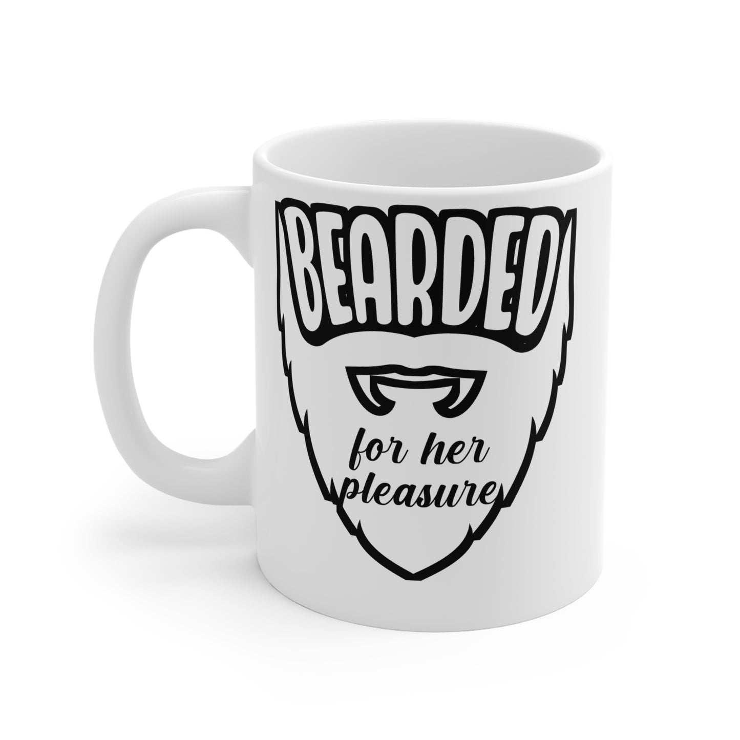 Bearded For Her Pleasure - Beard Mug for Coffee 11oz. Beard Cup, White ceramic, Bearded Mug, Man Tea Cup - Beard Gift