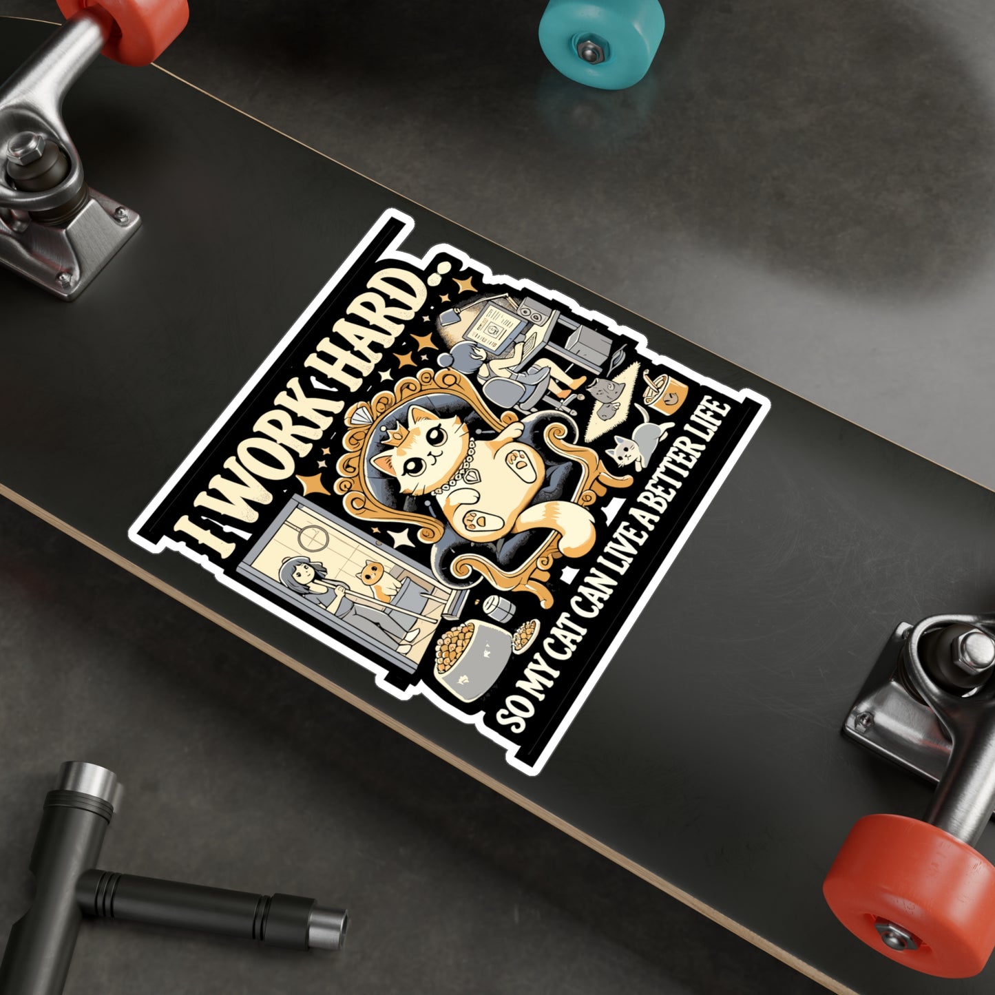 I Work Hard... So My Cat Can Live a Better Life - Cat lover Sticker for Laptop Sticker. Water Bottle Sticker, Vinyl Funny cat Decal - Cat lover Gift