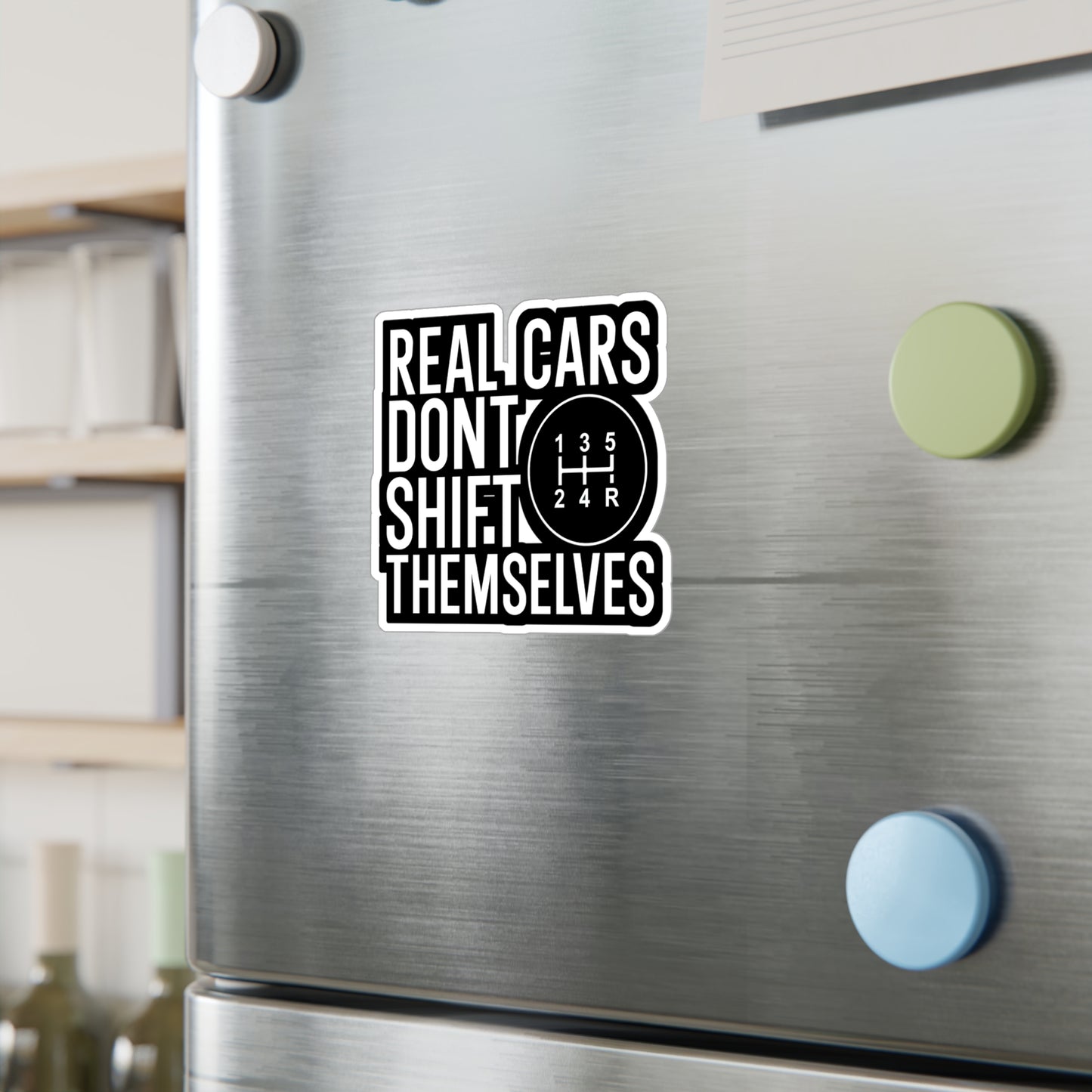 Real cars dont shift themselves - Mechanic Sticker for Wall, Laptop, Window, Truck, Car Mechanic Gift Vinyl Mechanic tool set Decal Sticker