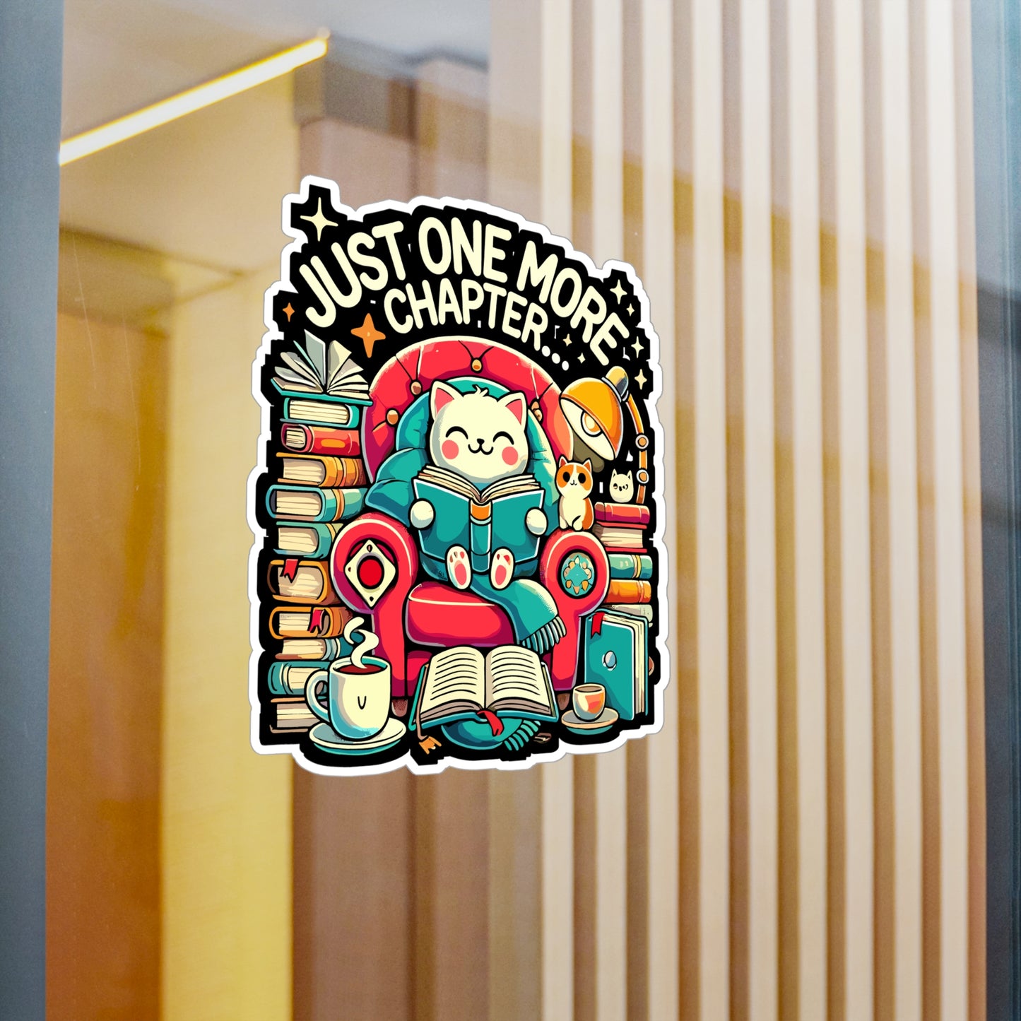 Just One More Chapter - Book lover Sticker for Laptop Sticker. Water Bottle Sticker, Vinyl Cat lover Decal - Book lover Gift