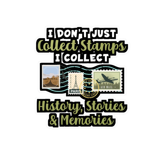 I Don't Just Collect Stamps | Stamp collector Sticker | Philatelist Decals | Stamp collector Gift