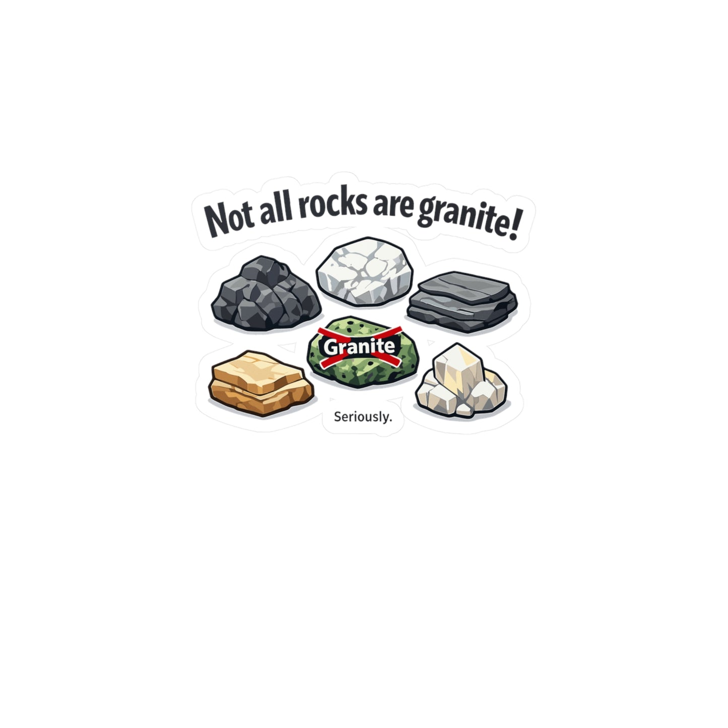 Geologie Sticker "Not All Rocks Are Granite!" Funny Geology Decals Waterproof Vinyl for Laptop, Water Bottle Mineral Tectonics Theme
