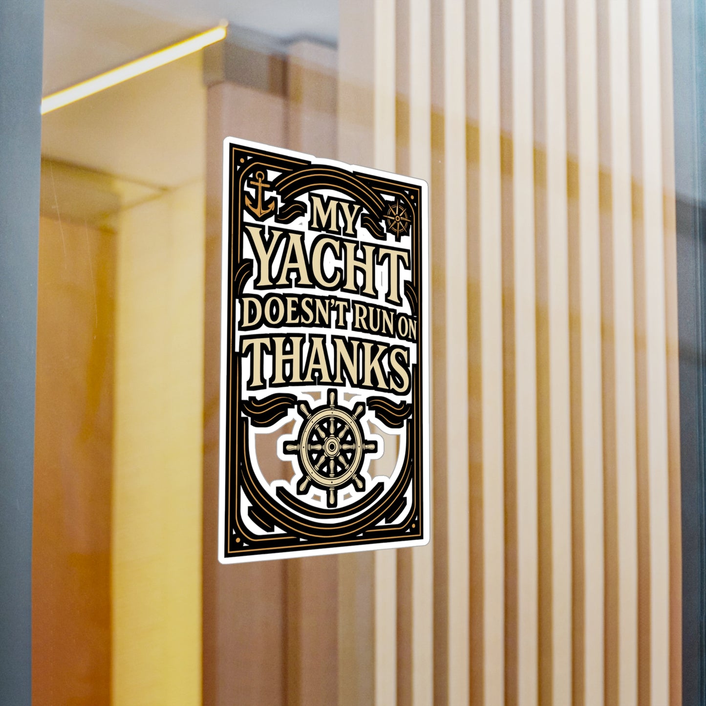 My Yacht Doesn’t Run On Thanks – Funny Yacht Sticker for Laptop or Water Bottle | Vinyl Boat Decal, Pontoon Captain Gift