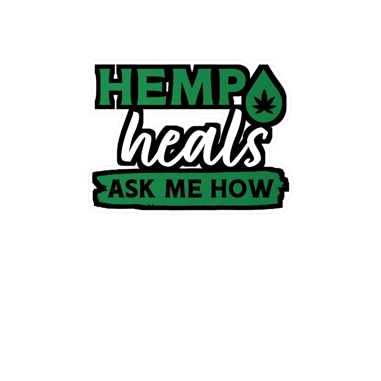 Hemp Heals Ask Me How - Cbd-oil Sticker for Laptop Sticker. Water Bottle Sticker, Vinyl Cbd Decal - Cbd-oil Gift