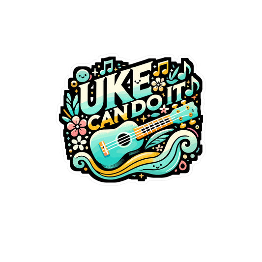 Uke Can Do It - Ukulele Sticker for Car Window Laptop Sticker. Water Bottle Sticker, Vinyl Musician Decal, Uke Sticker - Ukulele Gift