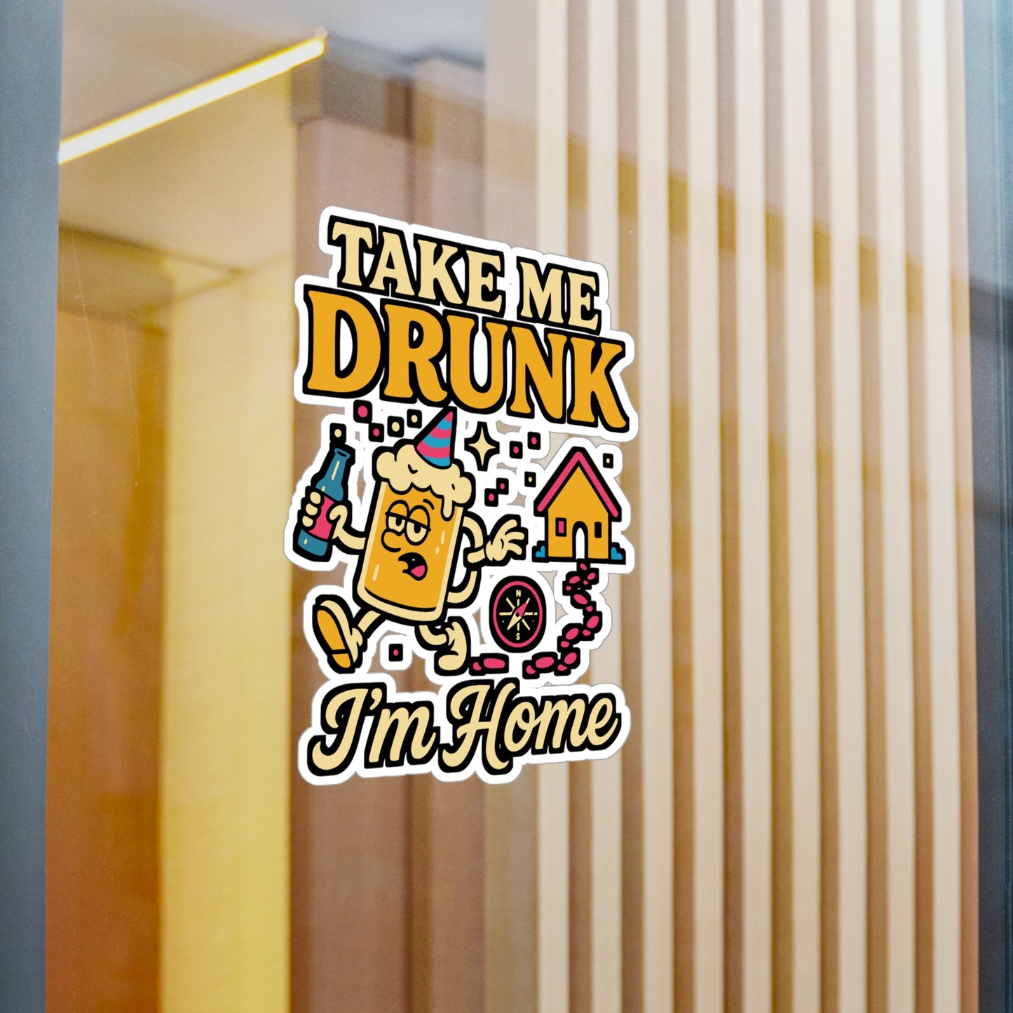 Take Me Drunk I’m Home – Funny Malt Sticker for Car, Laptop, Water Bottle & Beer Lover Gifts