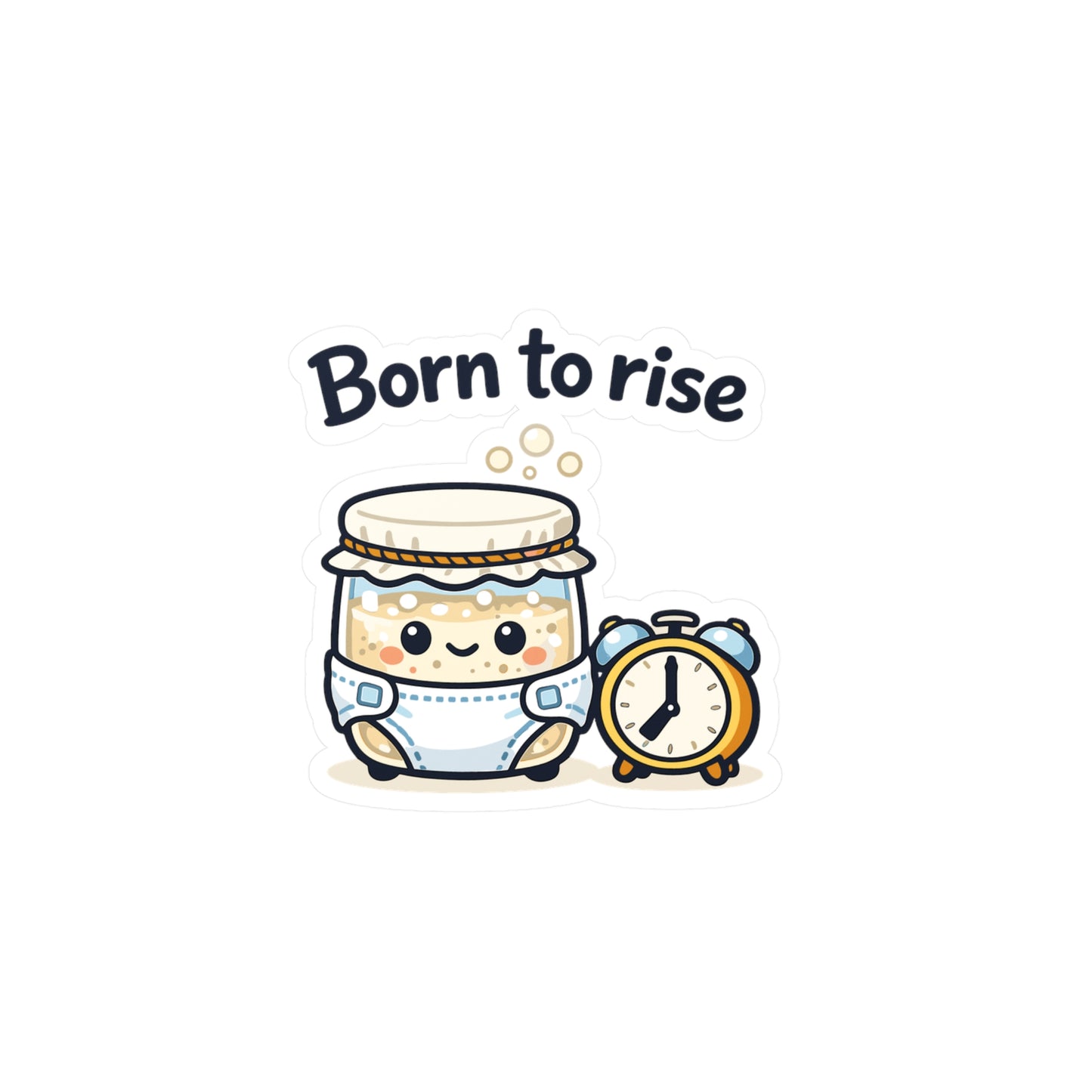Baking Sticker Born to Rise Sourdough Baker Design – Waterproof Vinyl Decals for Laptop, Water Bottle, Fun Not Soggy