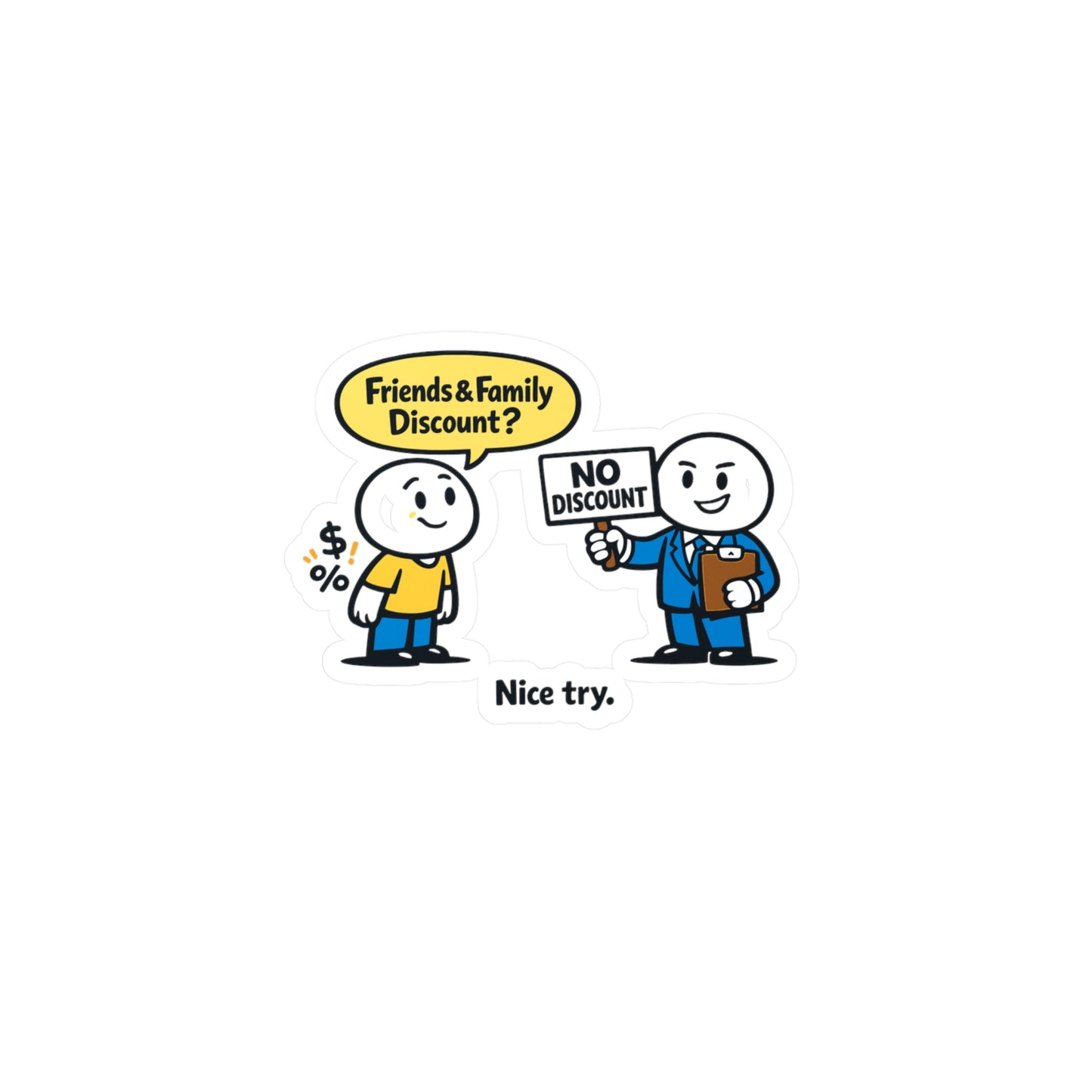 Insurance Agent Sticker Friends & Family Discount? Funny Policy Premium Liability Joke Vinyl Waterproof decals for Laptop Water Bottle