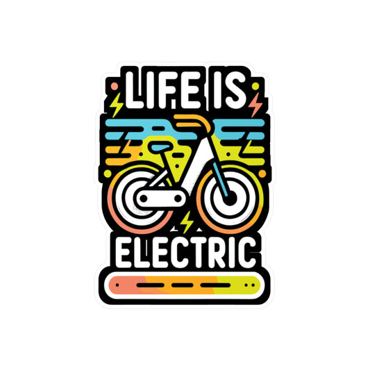 Life Is Electric  - E-bike Sticker for Laptop Sticker. Water Bottle Sticker, Vinyl Electric-bike Decal - E-bike Gift