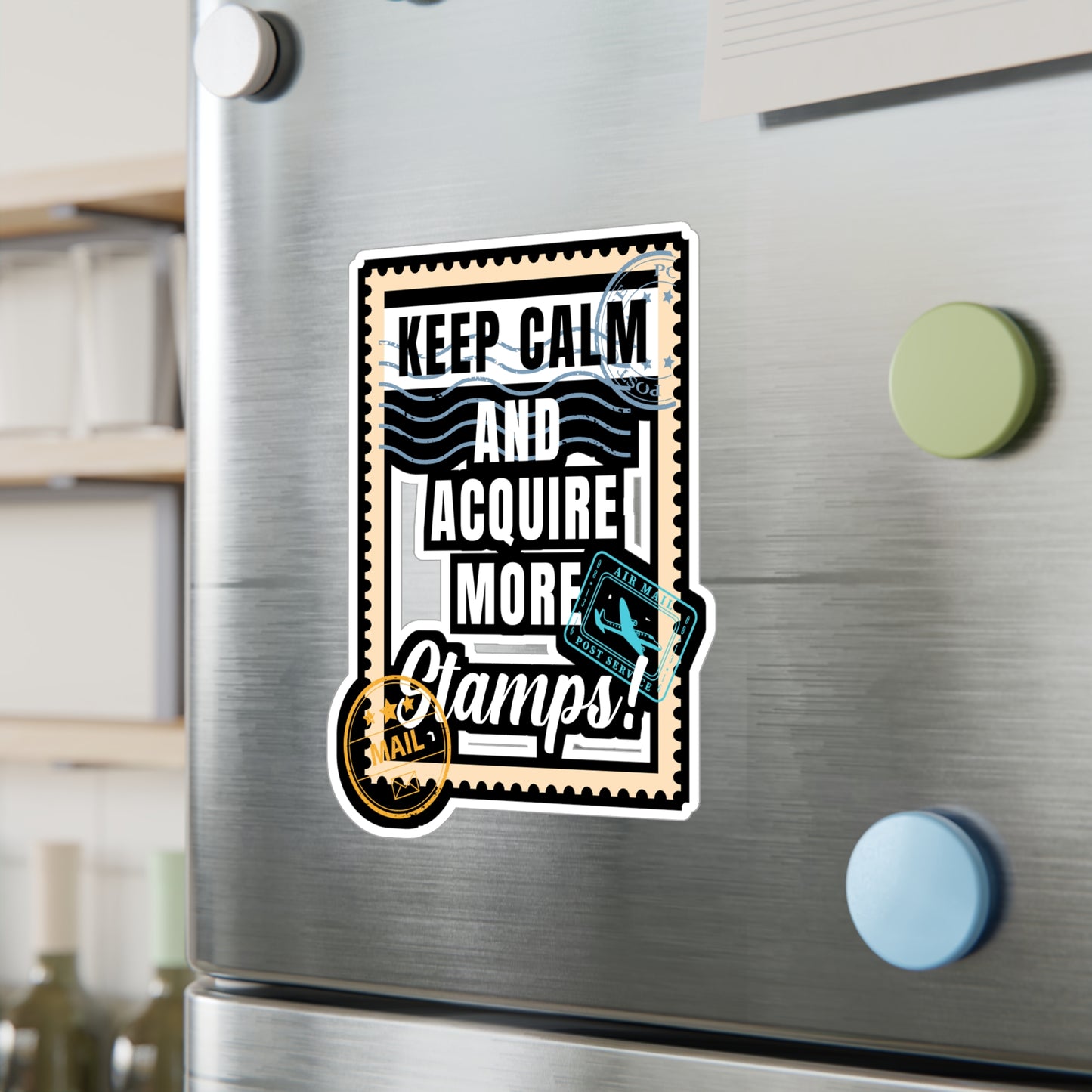 Keep Calm and Acquire More Stamps | Stamp collector Sticker | Philatelist Decals | Stamp collector Gift