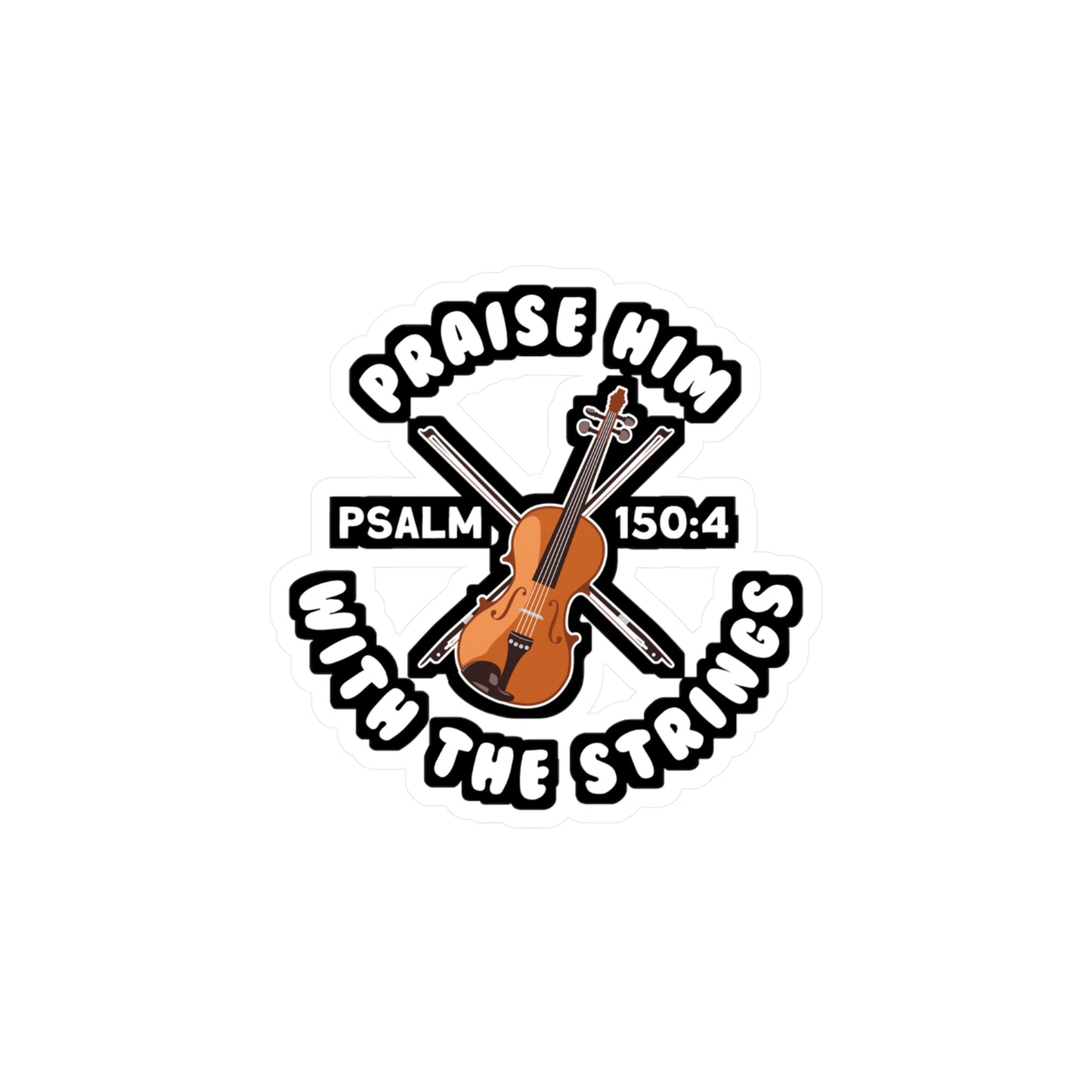 Praise Him With The Strings - Teacher Sticker for Laptop Sticker. Water Bottle Sticker, Vinyl Musical Decal - Teacher Gift
