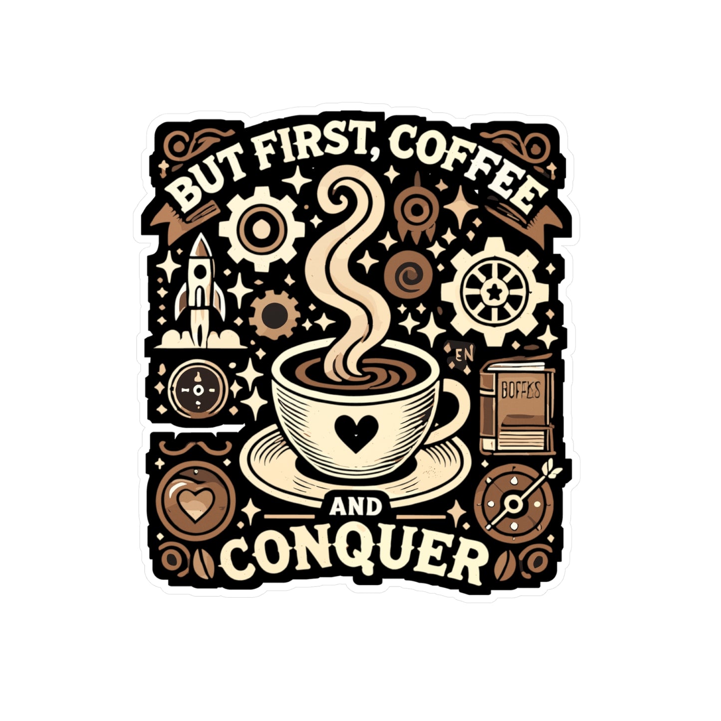 But First, Coffee and Conquer - Coffee Sticker for Laptop Sticker. Water Bottle Sticker, Vinyl Conquer Decal - Coffee Gift