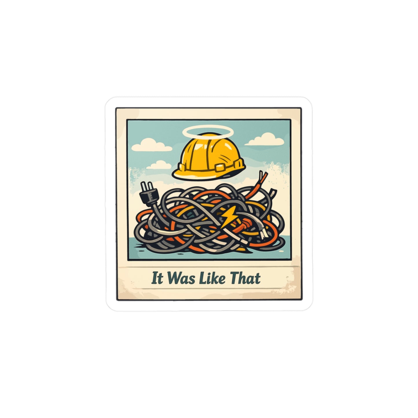Electrician Sticker It Was Like That Funny Cable Wire Stripper Vinyl Waterproof sticker decals for Laptop Water Bottle