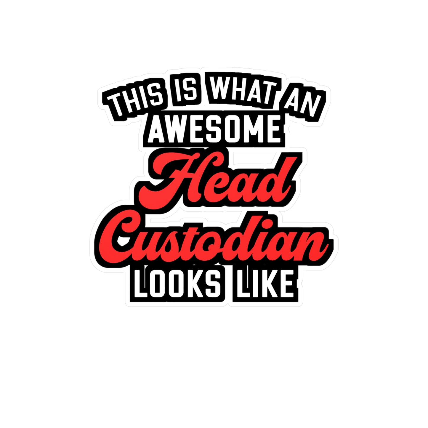 This is What An Awesome Head Custodian Looks Like | School-counselor Sticker | Counselor Decals | School-counselor Gift