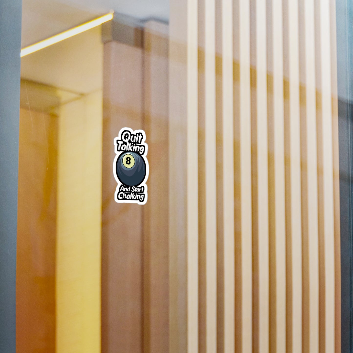 Quit Talking And Start Chalking - Billiards Sticker for Laptop Sticker. Water Bottle Sticker, Vinyl Pool Decal - Billiards Gift