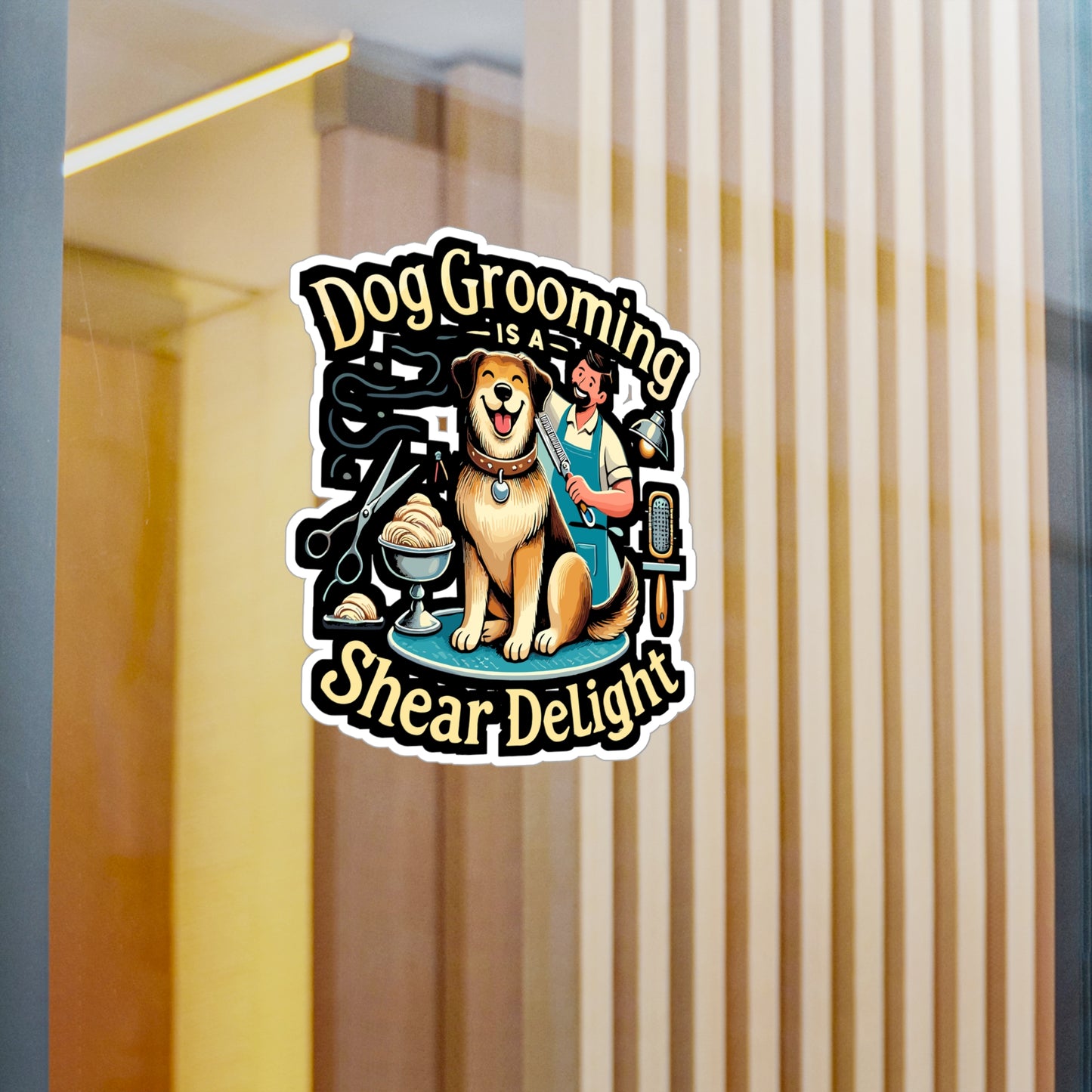 Dog Grooming Is A Shear Delight - Dog grooming Sticker for Laptop Sticker. Water Bottle Sticker, Vinyl Pet care Decal - Dog grooming Gift