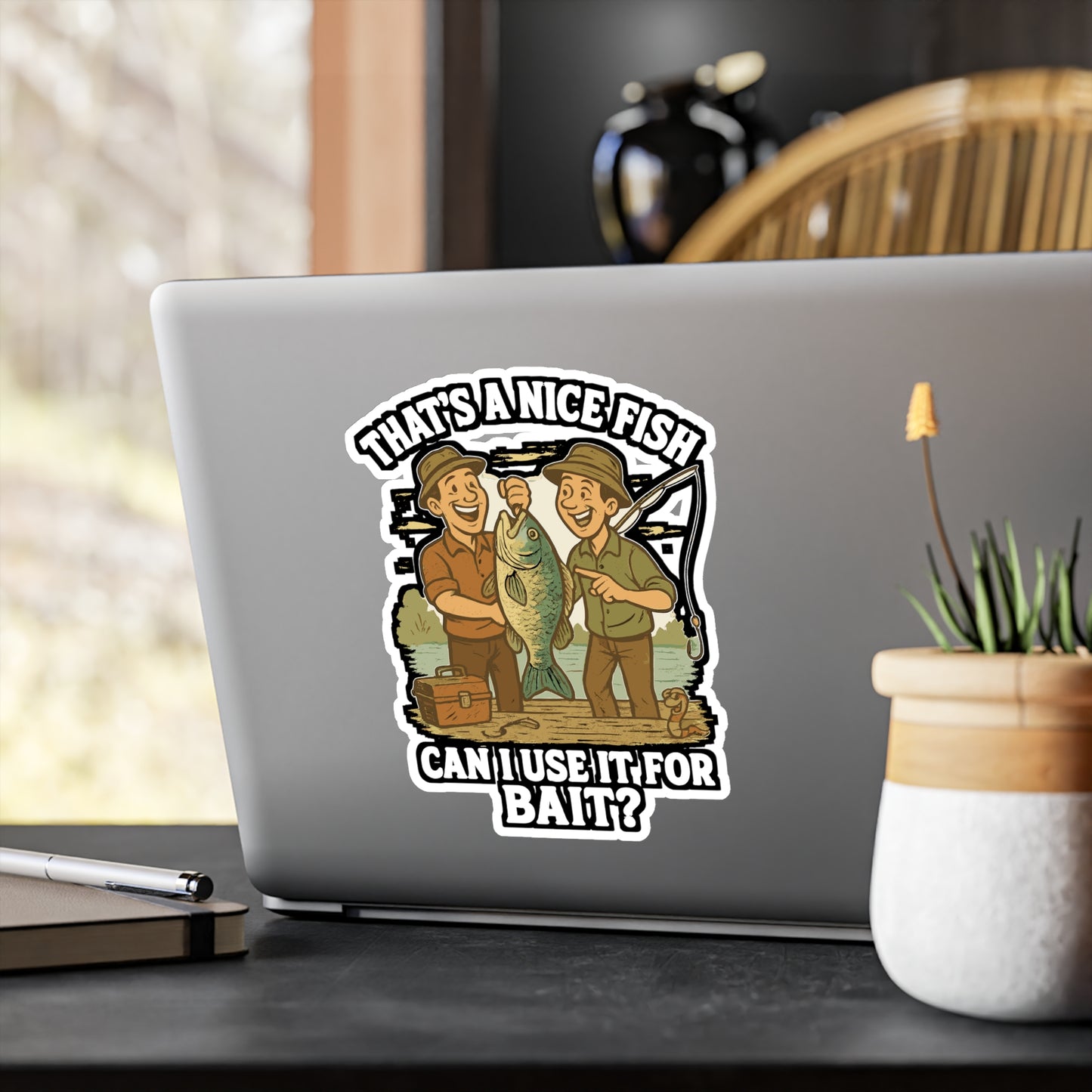 That's A Nice Fish Can I Use It For Bait - Fishing Sticker for Laptop, Water Bottle, Funny Gift for Anglers, Fishermen, Outdoor Enthusiasts