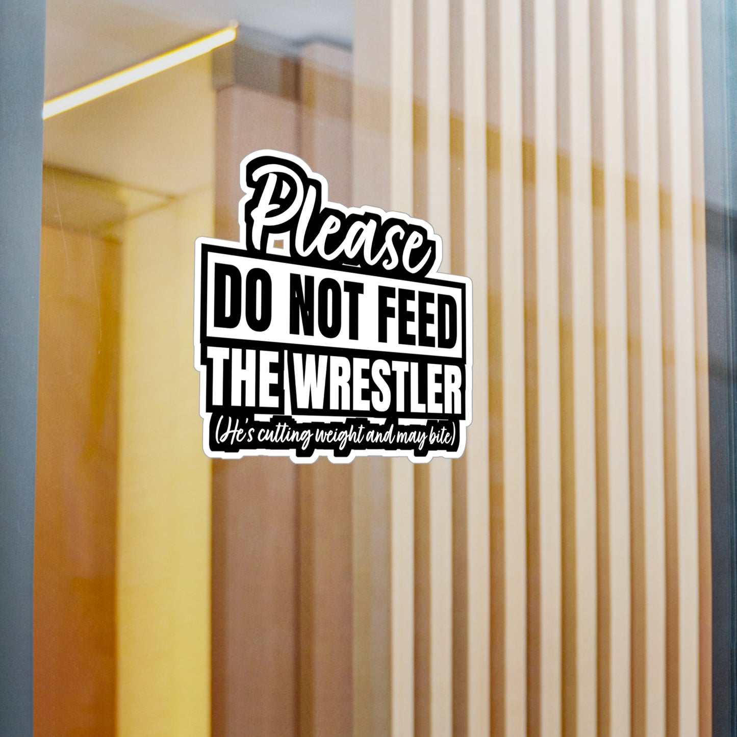 Please Do Not Feed The Wrestler - Wrestle Sticker for Laptop Sticker. Water Bottle Sticker, Vinyl Wrestling Decal - Wrestle Gift