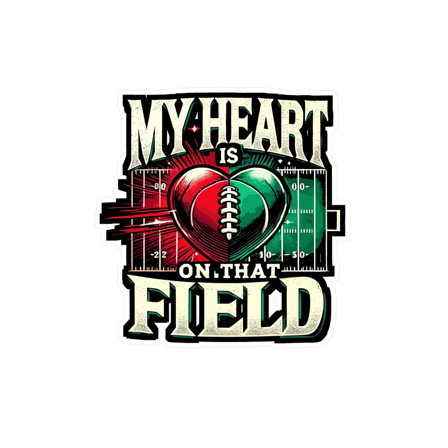 My Heart Is On That Field - Football Sticker for Laptop Sticker. Water Bottle Sticker, Vinyl Sports fan Decal - Football Gift