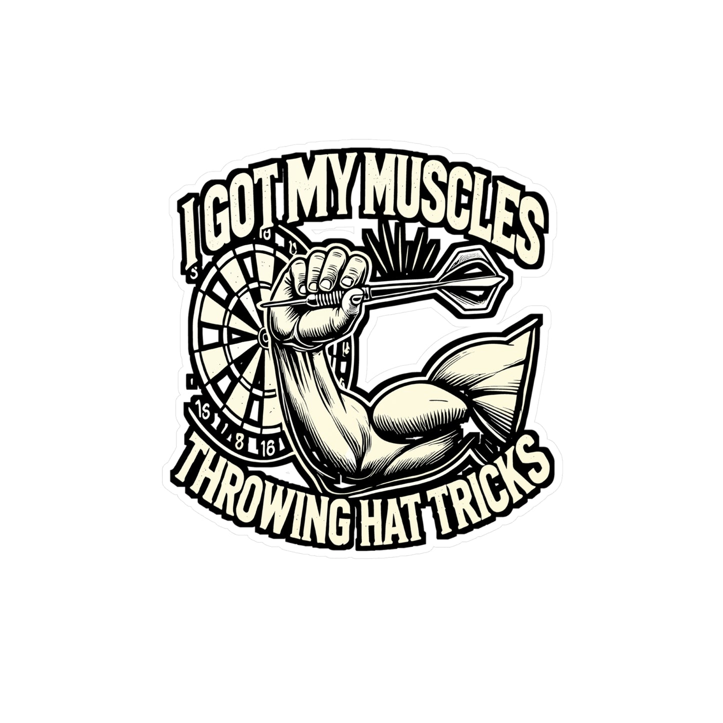 I Got These Muscles Throwing Hat Tricks – Dart Vinyl Decal for Laptop & Water Bottle | Funny Dartboard Gift for Dart Lovers