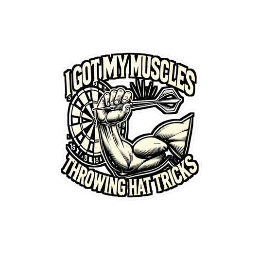I Got These Muscles Throwing Hat Tricks – Dart Vinyl Decal for Laptop & Water Bottle | Funny Dartboard Gift for Dart Lovers