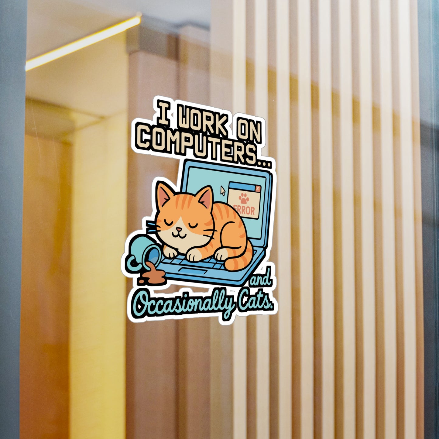 I Work On Computers and Occasionally Cats – Funny Computer Sticker, Vinyl Decal for Laptop or Water Bottle, Cat Lover Gift