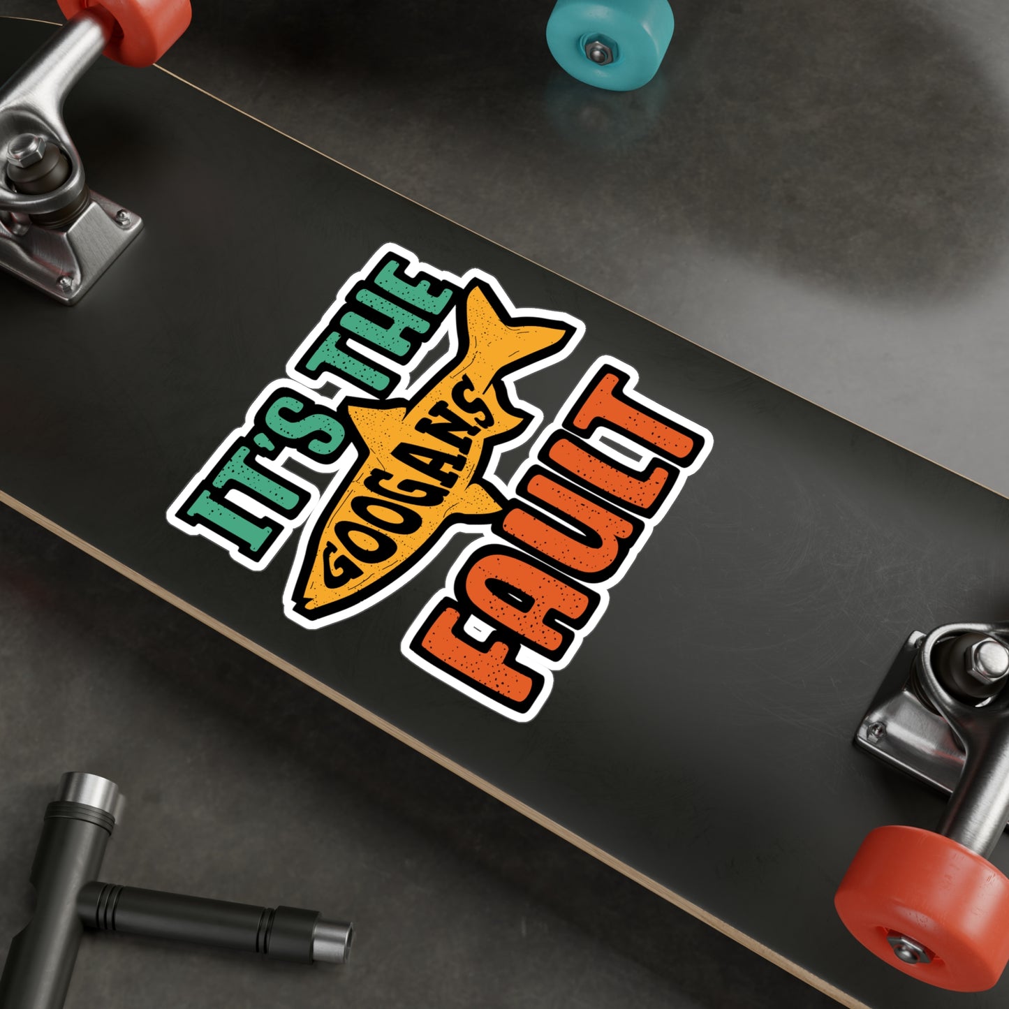 It's The Googans Fault | Googan Sticker | Fishing Decals | Hook Laptop Sticker | Googan Gift | Fishing Gift