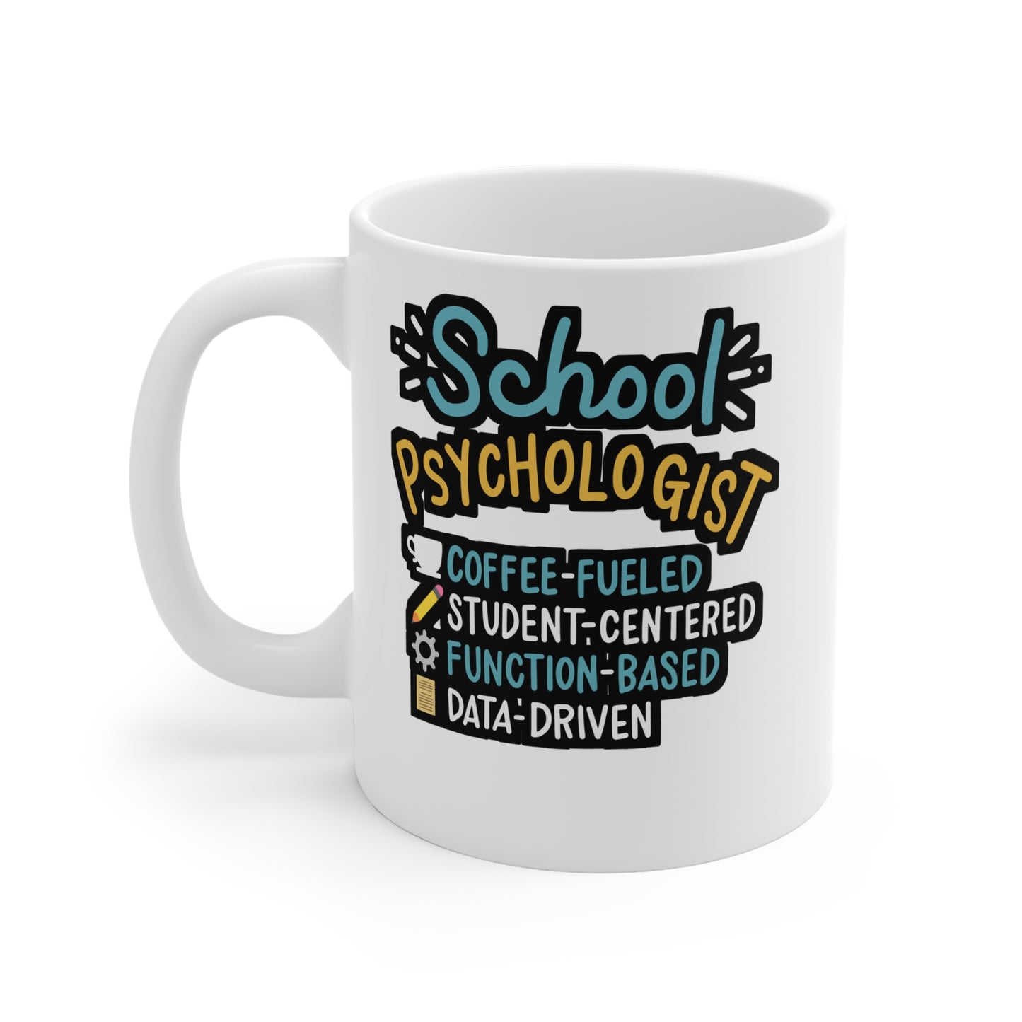 Coffee Fueled School Psychologist - School-psychologist Mug for Coffee 11oz. School-psychologist Cup, White ceramic, Psychiatrist Mug - School-psychologist Gift