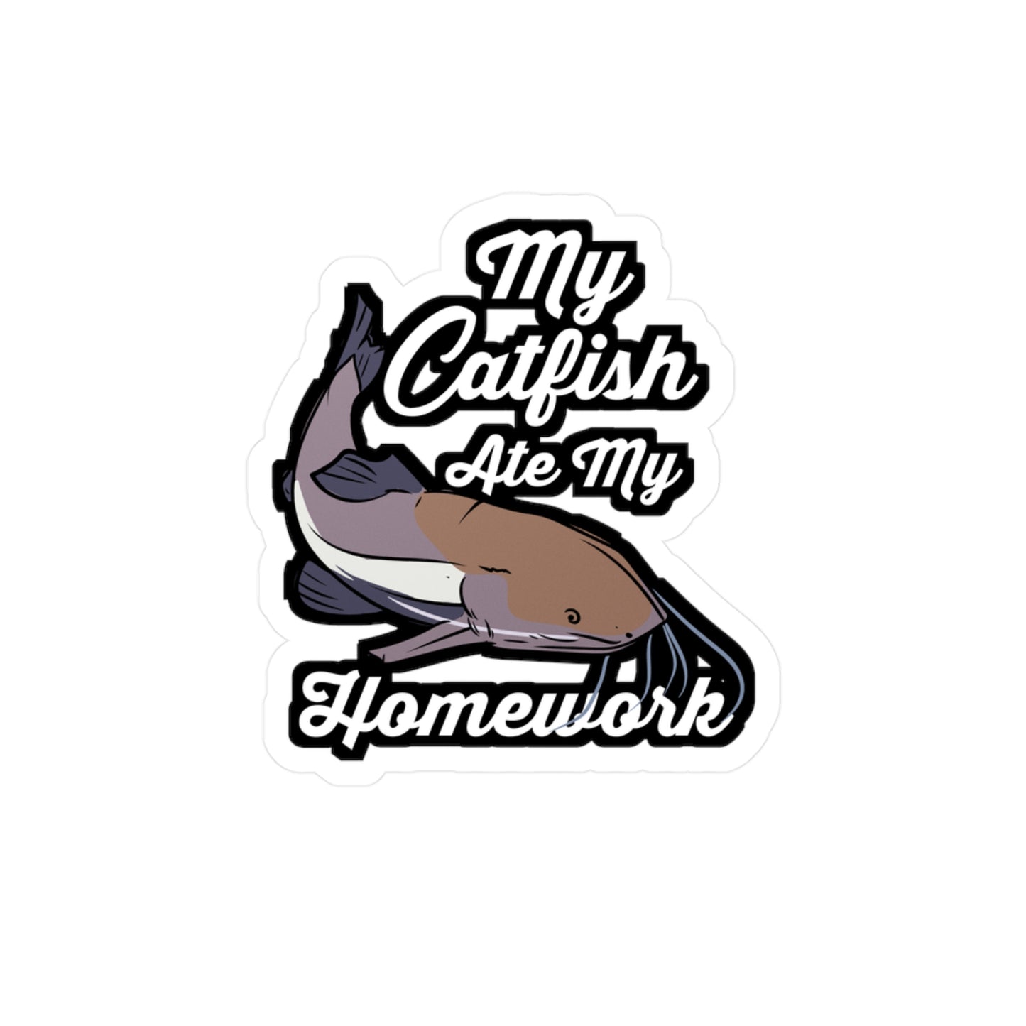 My Catfish Ate My Homework - Catfish Sticker for Laptop Sticker. Water Bottle Sticker, Vinyl Goonch Decal - Catfish Gift