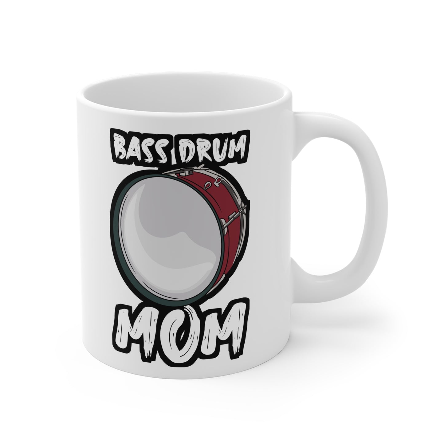 Bass Drum Mom - Marching-band Mug for Coffee 11oz. Marching-band Cup, White ceramic, Percussion Mug, Drummer Tea Cup - Marching-band Gift