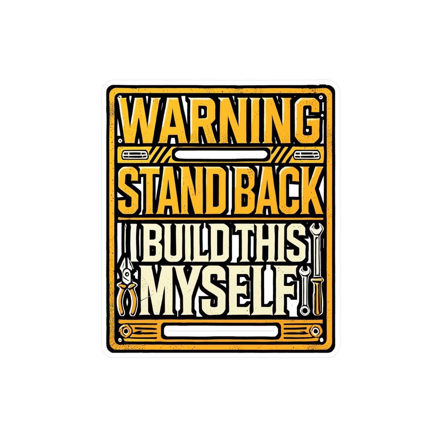 Warning Stand Back I Build This Myself - Mechanic Sticker for Laptop Sticker. Water Bottle Sticker, Vinyl Garage Decal - Mechanic Gift