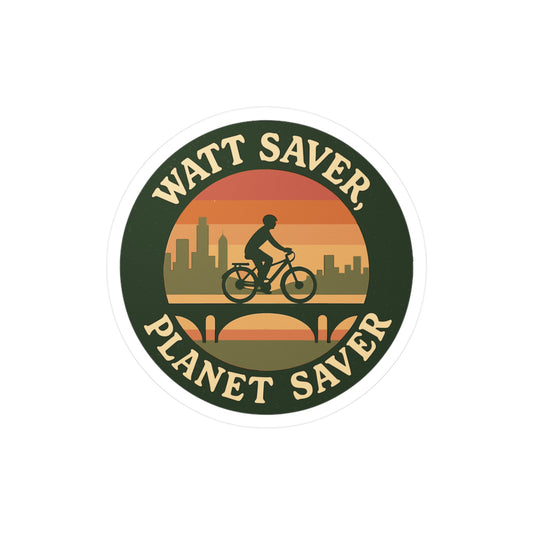 E bike Sticker – "Watt Saver Planet Saver" Electric Bike Decals for Ecycling, E Cyclist, Waterproof Vinyl for Laptop, Water Bottle