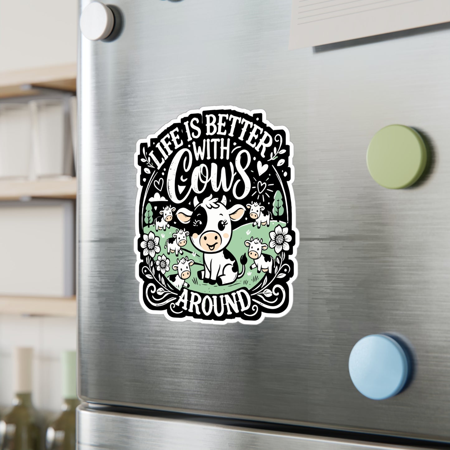 Life Is Better With Cows Around - Cows Sticker for Laptop Sticker. Water Bottle Sticker, Vinyl Farm Decal - Cows Gift