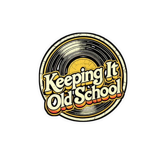 Keeping It Old School – Vinyl Record Sticker for Laptop or Water Bottle | Vintage Turntable Decal | Gift for Vinyl Lovers
