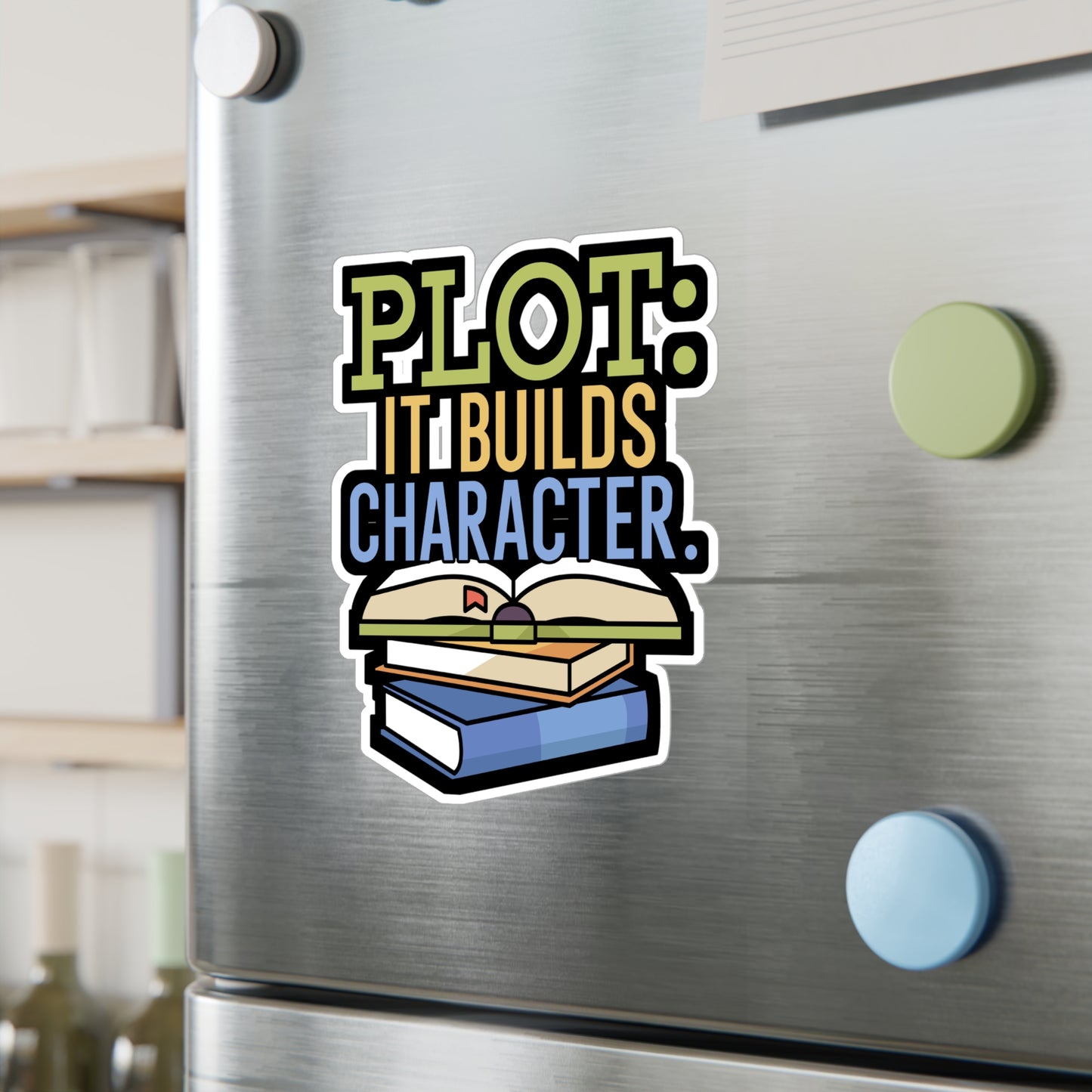 Plot it builds character - Author Sticker for Wall, Laptop, Window, Truck, Car Author Gift Vinyl Writer Decal Sticker