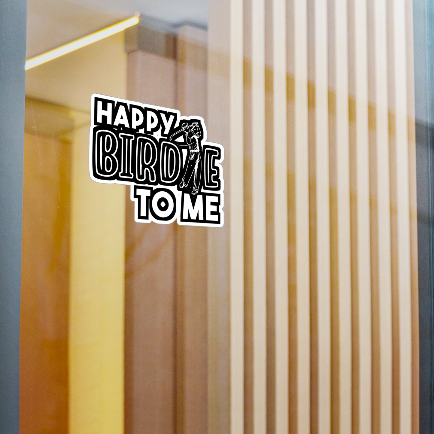 Happy Birdie To Me | Golf Sticker | Golfer Decals | Hole Laptop Sticker | Golf Gift | Golfer Gift