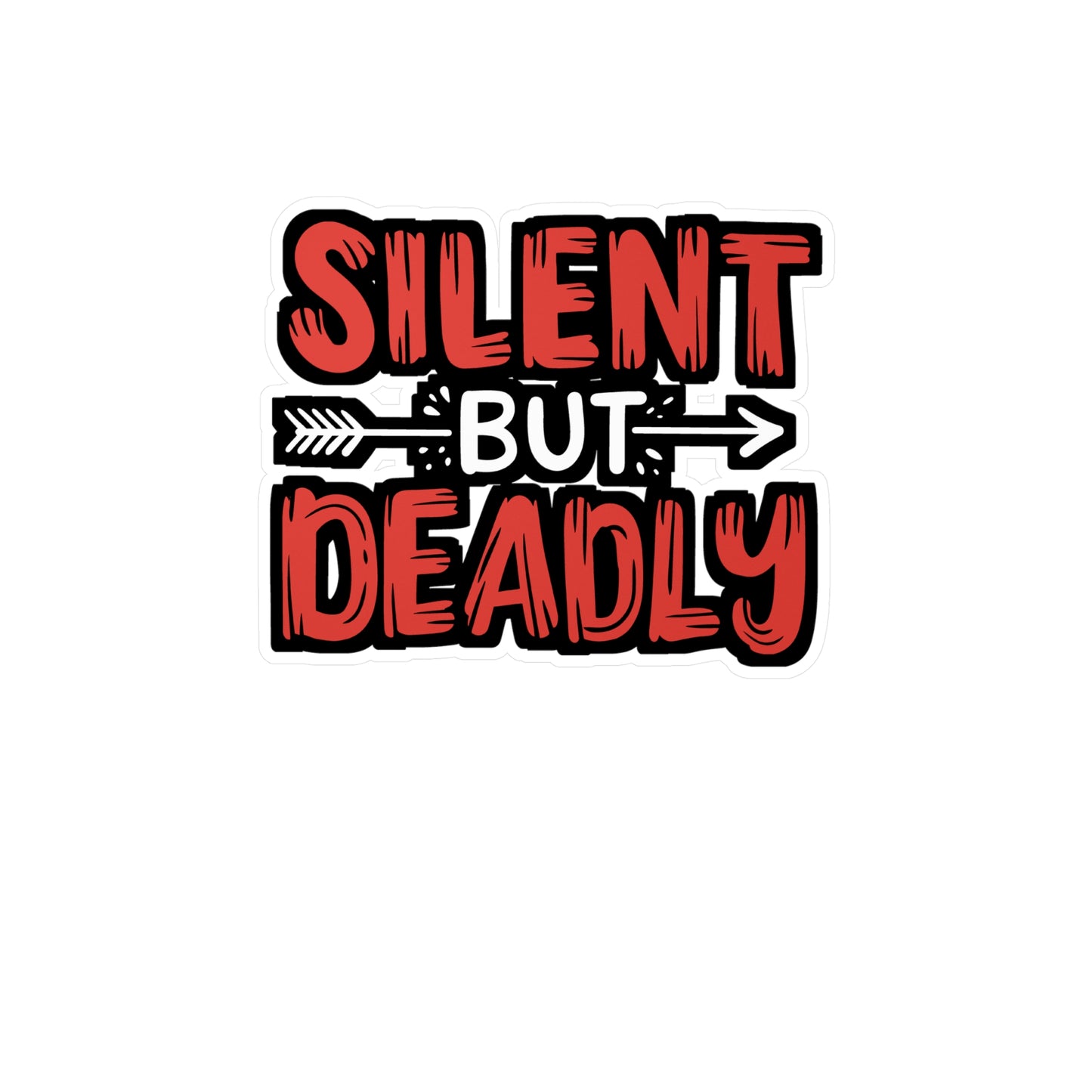 Silent But Deadly - Archery Sticker for Laptop Sticker. Water Bottle Sticker, Vinyl Prehistoric Decal - Archery Gift