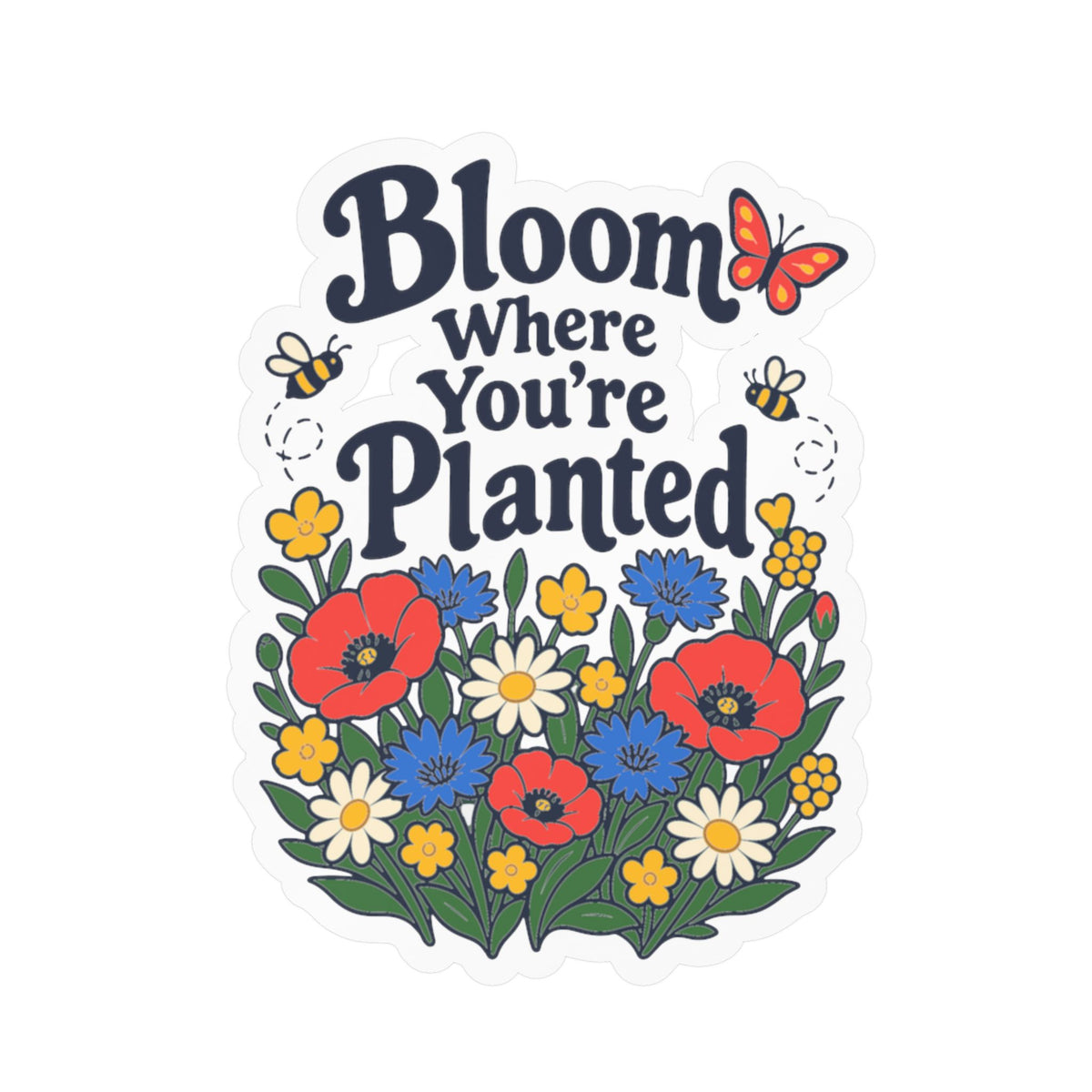 Plants Sticker - Bloom Where You’re Planted, Nature-Inspired Dandelion Decals for Laptop and Water Bottle, Friendship Design