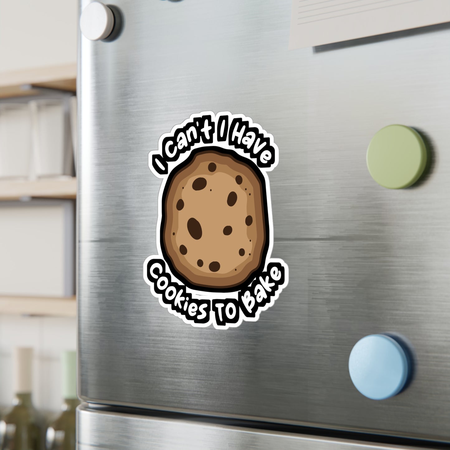 I Can't I Have Cookies To Bake - Baking Sticker for Laptop Sticker. Water Bottle Sticker, Vinyl Whisk Decal - Baking Gift