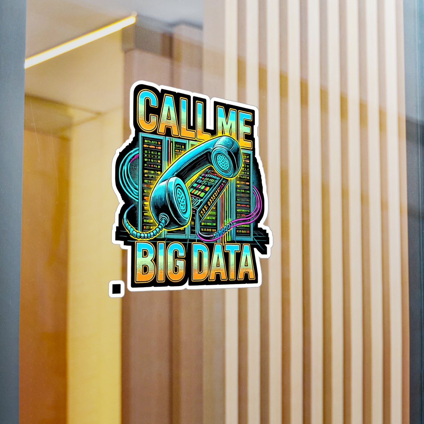 Call Me Big Data - Big data Sticker for Laptop Sticker. Water Bottle Sticker, Vinyl Tech humor Decal - Big data Gift